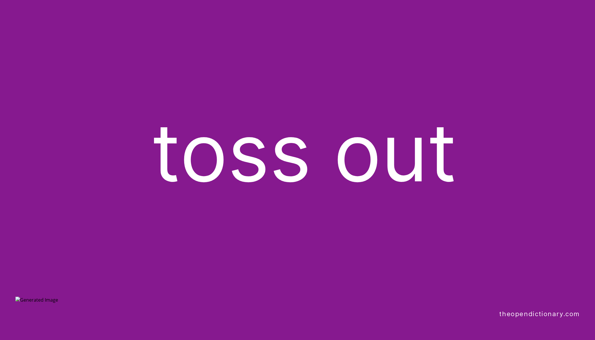 toss-out-phrasal-verb-toss-out-definition-meaning-and-example